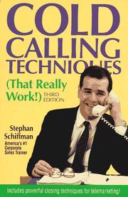 Cover of: Cold calling techniques (that really work!) by Stephan Schiffman
