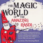 Cover of: The magic world of the Amazing Randi | James Randi