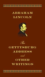 Cover of: Gettysburg Address and Other Writings