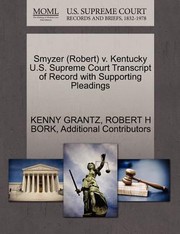 Cover of: Smyzer Robert V Kentucky US Supreme Court Transcript of Record with Supporting Pleadings