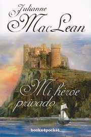 Mi Heroe Privado  My Own Private Hero
            
                Books4pocket Romantica by Julianne MacLean