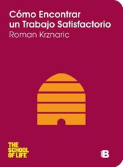 Cover of: Como Encontrar Un Trabajo Satisfactorio