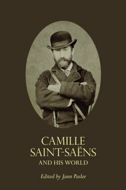Cover of: Camille SaintSa NS and His World
            
                Bard Music Festival Hardcover