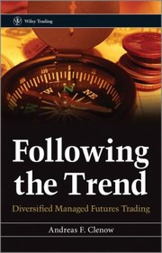 Cover of: Following the Trend
            
                Wiley Trading by Andreas Clenow