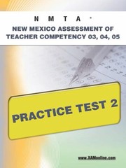 Cover of: Nmta New Mexico Assessment of Teacher Competency 03 04 05 Practice Test 2
            
                Nmta