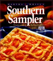Cover of: Martha White's southern sampler: ninety years of baking tradition.