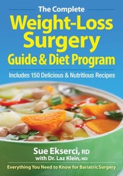 The Complete WeightLoss Surgery Guide  Diet Program by Laz Klein