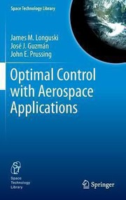 Cover of: Optimal Control with Aerospace Applications
            
                Space Technology Library by 