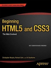 Cover of: Beginning HTML5 and CSS3