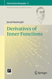 Cover of: Derivatives of Inner Functions
            
                Fields Institute Monographs