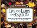 Cover of: Live and Learn and Pass It On