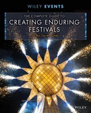 Cover of: The Complete Guide to Creating Enduring Festivals
            
                Wiley Event Management Series