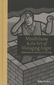 Cover of: Mindfulness  the Art of Managing Anger