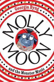 Cover of: Molly Moon and the Monster Music