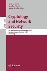Cover of: Cryptology and Network Security
            
                Lecture Notes in Computer Science  Security and Cryptology