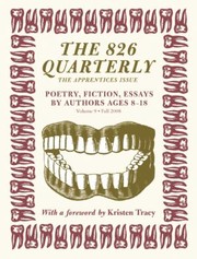 Cover of: The 826 Quarterly Volume 9
            
                826 Quarterly
