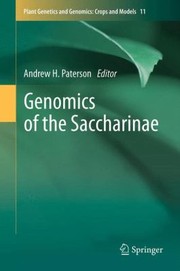 Cover of: Genomics of the Saccharinae
            
                Plant Genetics and Genomics Crops and Models by 