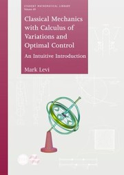 Cover of: Classical Mechanics with Calculus of Variations and Optimal Control
            
                Student Mathematical Library