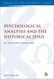 Cover of: Psychological Analyses and the Historical Jesus
            
                Library of New Testament Studies by 