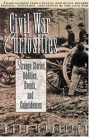 Cover of: Civil War curiosities: strange stories, oddities, events, and coincidences