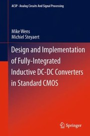 Cover of: Design and Implementation of FullyIntegrated Inductive DCDC Converters in Standard CMOS
            
                Analog Circuits and Signal Processing