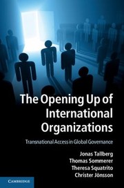 The Opening Up of International Organizations by Jonas Tallberg