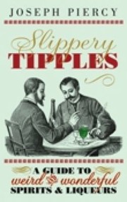 Front cover of Slippery Tipples by Aubrey C. Smith