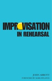 Cover of: Improvisation in Rehearsal