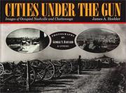 Cover of: Cities Under the Gun: Images of Occupied Nashville and Chattanooga