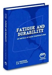 Cover of: Fatigue  Durability of Metals at High Temperatures by 