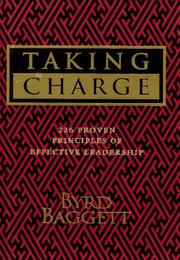 Cover of: Taking charge: 236 proven principles of effective leadership