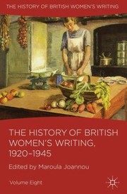 Cover of: The History of British Womens Writing 19201945
            
                History of British Womens Writing