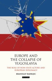 Cover of: Europe and the Collapse of Yugoslavia
            
                Library of International Relations