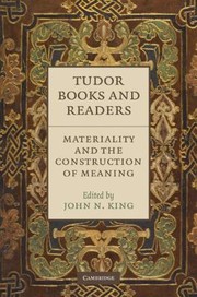 Tudor Books and Readers by John N. King