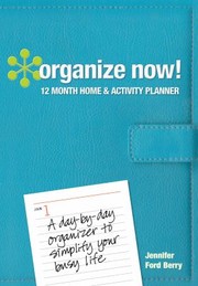 Cover of: Organize Now 12 Month Home  Activity Planner by 