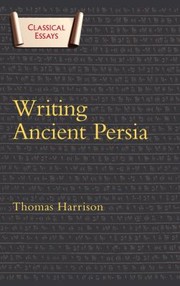 Cover of: Writing Ancient Persia