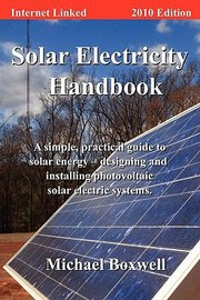 Cover of: Solar Electricity Handbook  2010 Edition by 