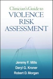 Cover of: Clinicians Guide to Violence Risk Assessment