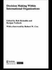 Cover of: Decision Making Within International Organizations