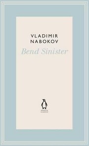 Cover of: Bend Sinister Vladimir Nabokov by Vladimir Nabokov