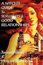 Cover of: Witchs Guide to Sexuality  Good Relationships by 