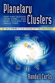 Cover of: Planetary Clusters  How They Dictate Your Fateand What You Can Do about Them by 