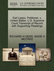 Cover of: Earl Leppo Petitioner V United States US Supreme Court Transcript of Record with Supporting Pleadings