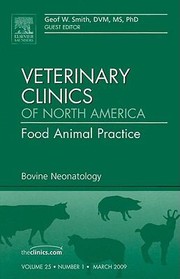 Cover of: Bovine Neonatology
            
                Veterinary Clinics of North America Food Animal Practice by 