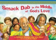 Cover of: SmackDab in the Middle of Gods Love