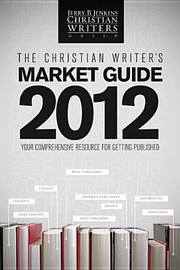 Cover of: The Christian Writers Market Guide  2012
            
                Christian Writers Market Guide