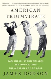 American Triumvirate
            
                Vintage by James Dodson