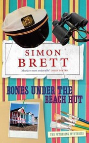 Cover of: Bones Under the Beach Hut
            
                Fethering Mysteries Paperback by Simon Brett