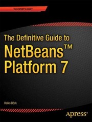 Cover of: The Definitive Guide to Netbeans Platform 7