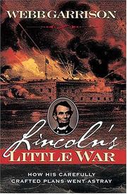Cover of: Lincoln's little war by Webb B. Garrison